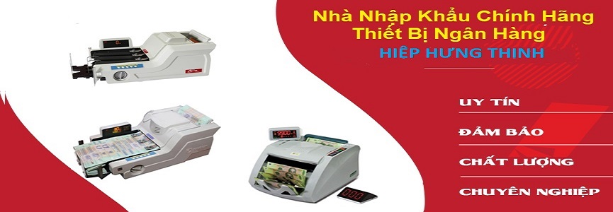 Hiệp hưng Thịnh đơn vị chuyên nhập khẩu và cung cấp các dòng máy đếm tiền chất lượng cao tại Yên Bái Hiệp hưng Thịnh đơn vị chuyên nhập khẩu và cung cấp các dòng máy đếm tiền chất lượng cao tại Yên Bái